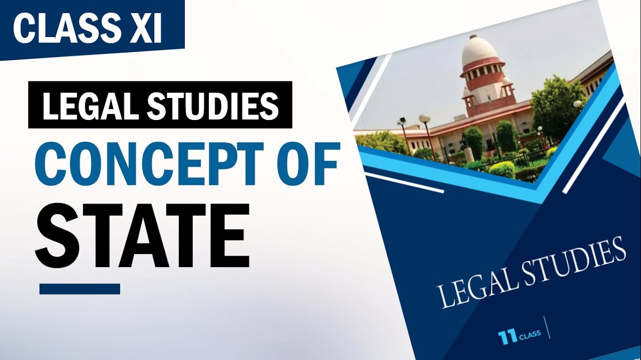 Class 11 Legal Studies Chapter 1 | Concept of State | PART 1