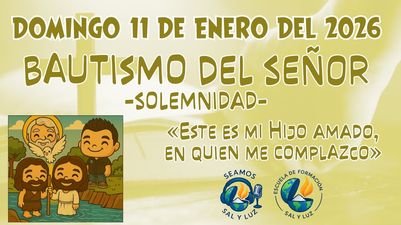 2026-01-11 Este es mi Hijo amado, en quien me complazco