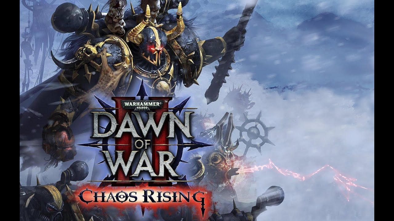 Warhammer 40000 Dawn of War 2 Chaos Rising Игрофильм