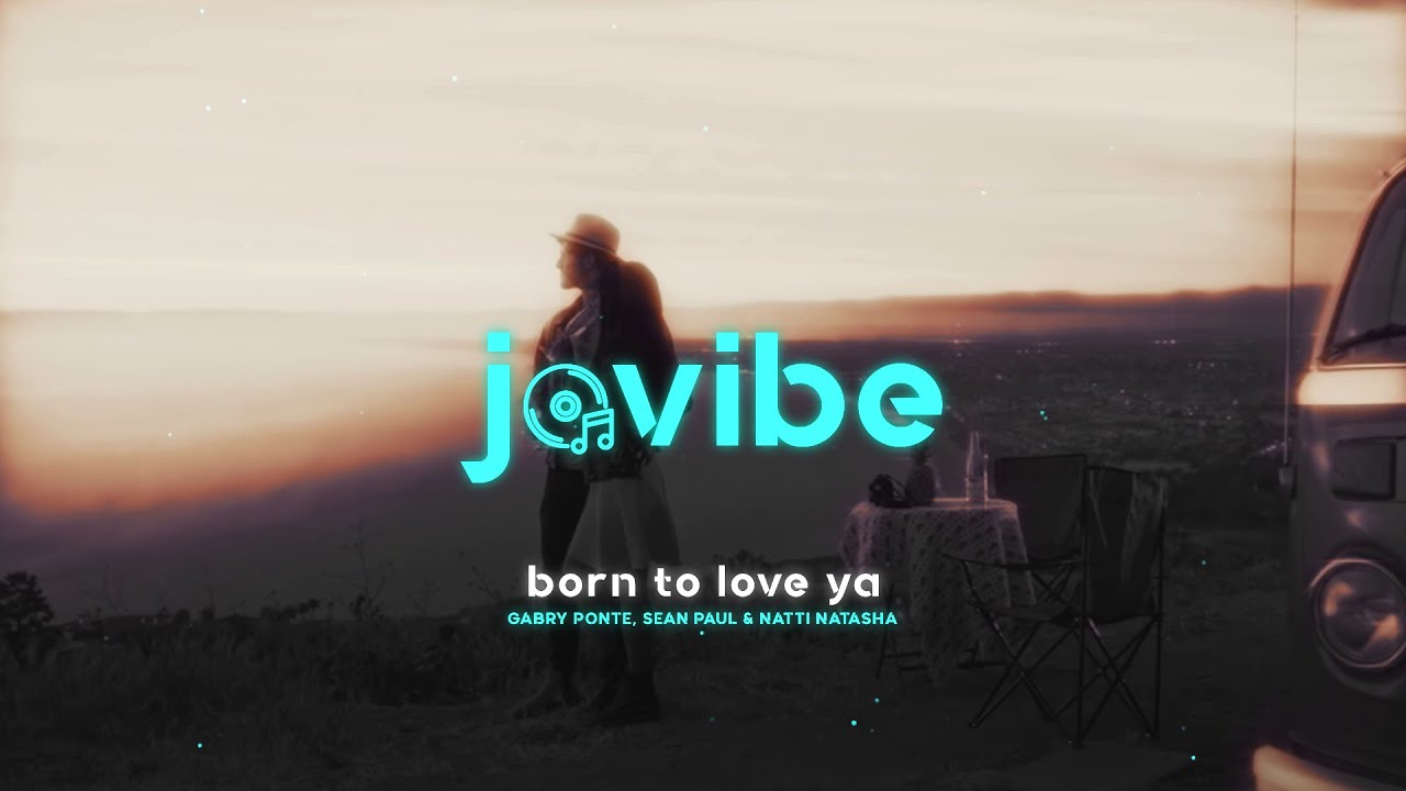 Gabry Ponte, Sean Paul & Natti Natasha - Born To Love Ya