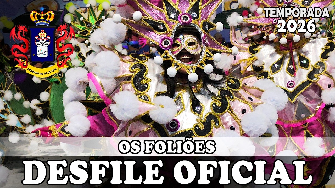OS FOLIÕES 2026 | DESFILE OFICIAL [4K]