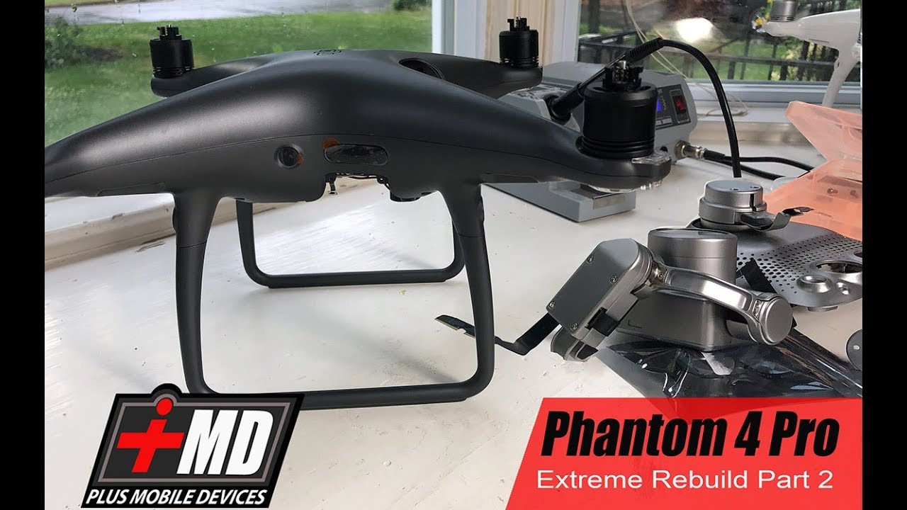 Part 2 of 2 of Phantom 4 Pro & 4 Advance Obsidian Complete Rebuild