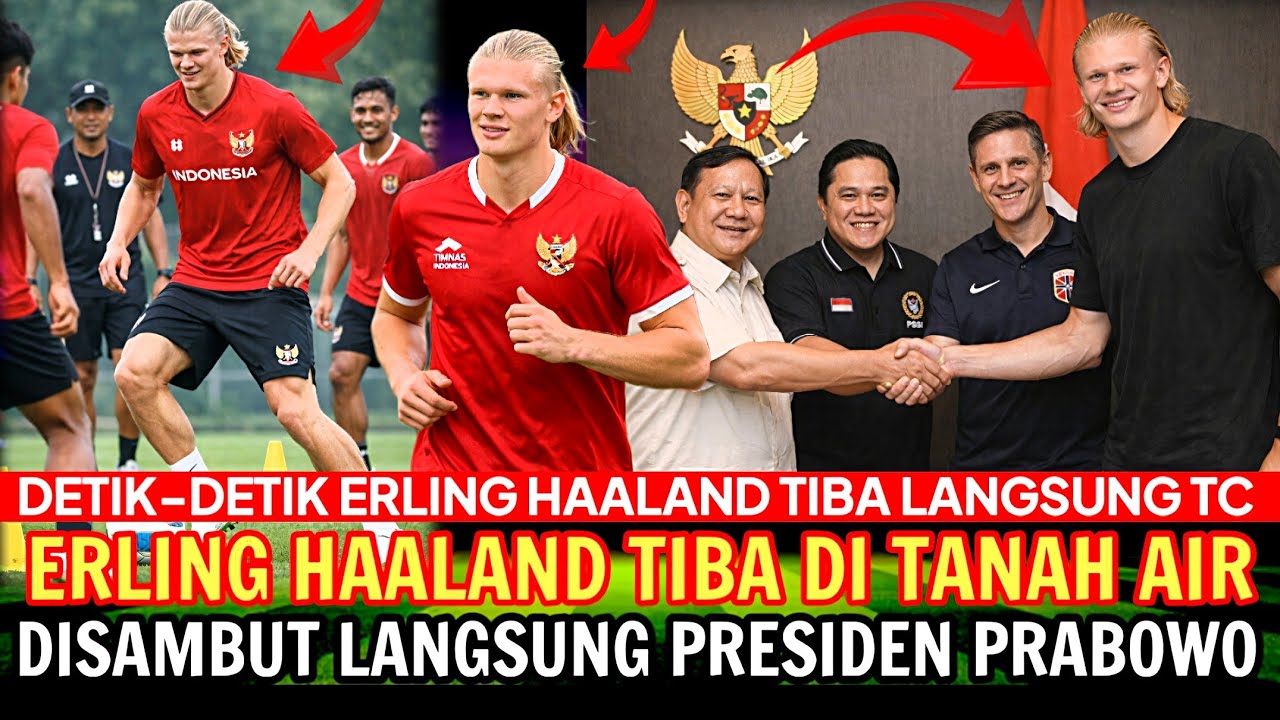 🔴DATANG LANGSUNG LATIHAN!! Erling Haaland Akui Sudah Dihubungi Presiden Prabowo Untuk Perkuat Timnas