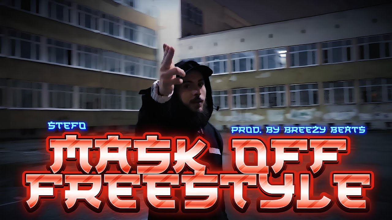 STEFO-MASK OFF FREESTYLE [OFFICIAL VIDEO][PROD.BY BREEZY BEATS]