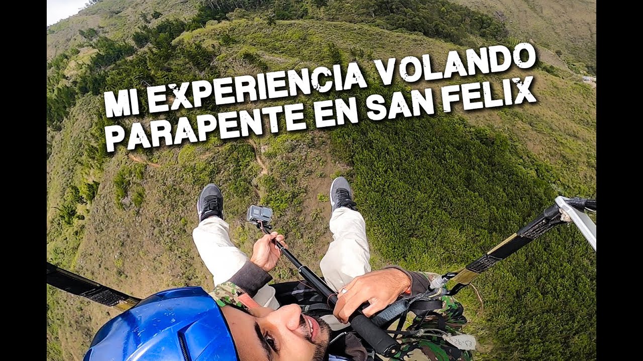 Mi experiencia volando parapente en san Felix