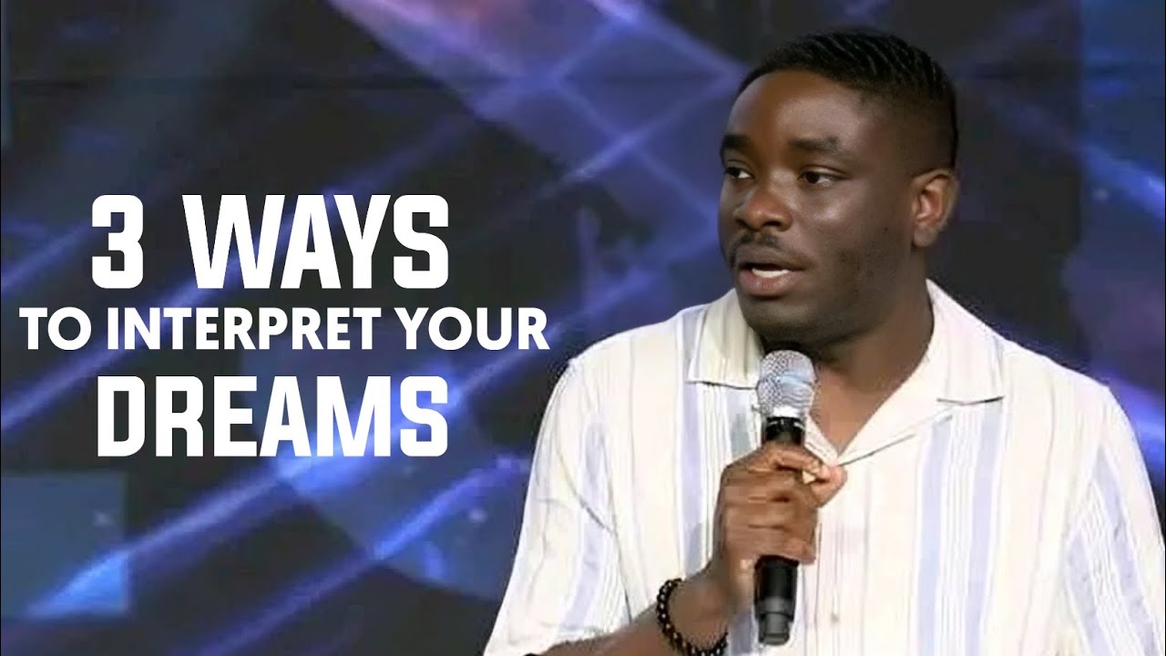 3 Ways To Interpret Your Dreams//Pastor Dalopo Lawal