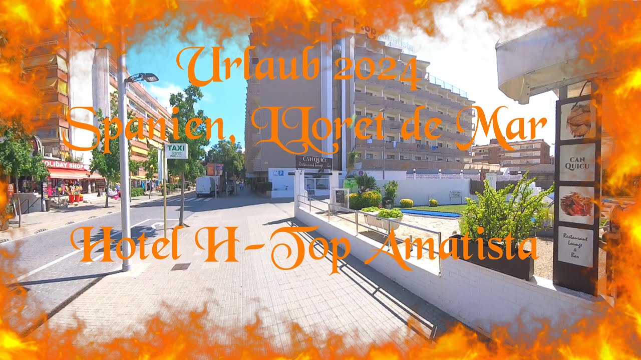Urlaub 2024 Spanien, LLoret de Mar Playa Fenals Hotel H-Top Amatista ( ehemalig Royal Beach Hotel).