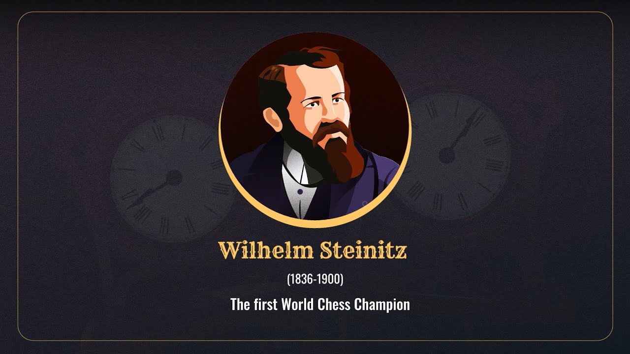 Wilhelm Steinitz: First World Chess Champion