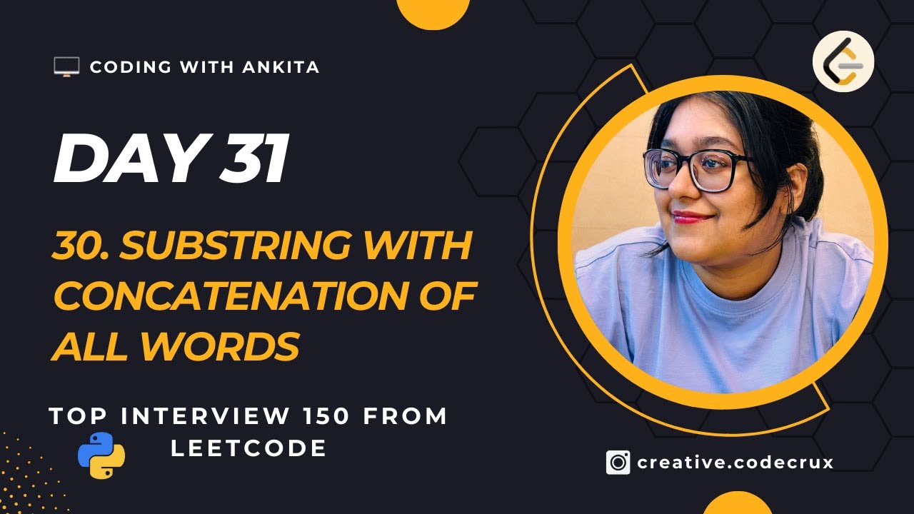 #day31 | 30. Substring with Concatenation of All Words | Hard | Top Interview 150 | Leetcode - 30