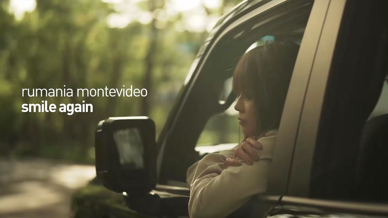 rumania montevideo 「smile again」 MV