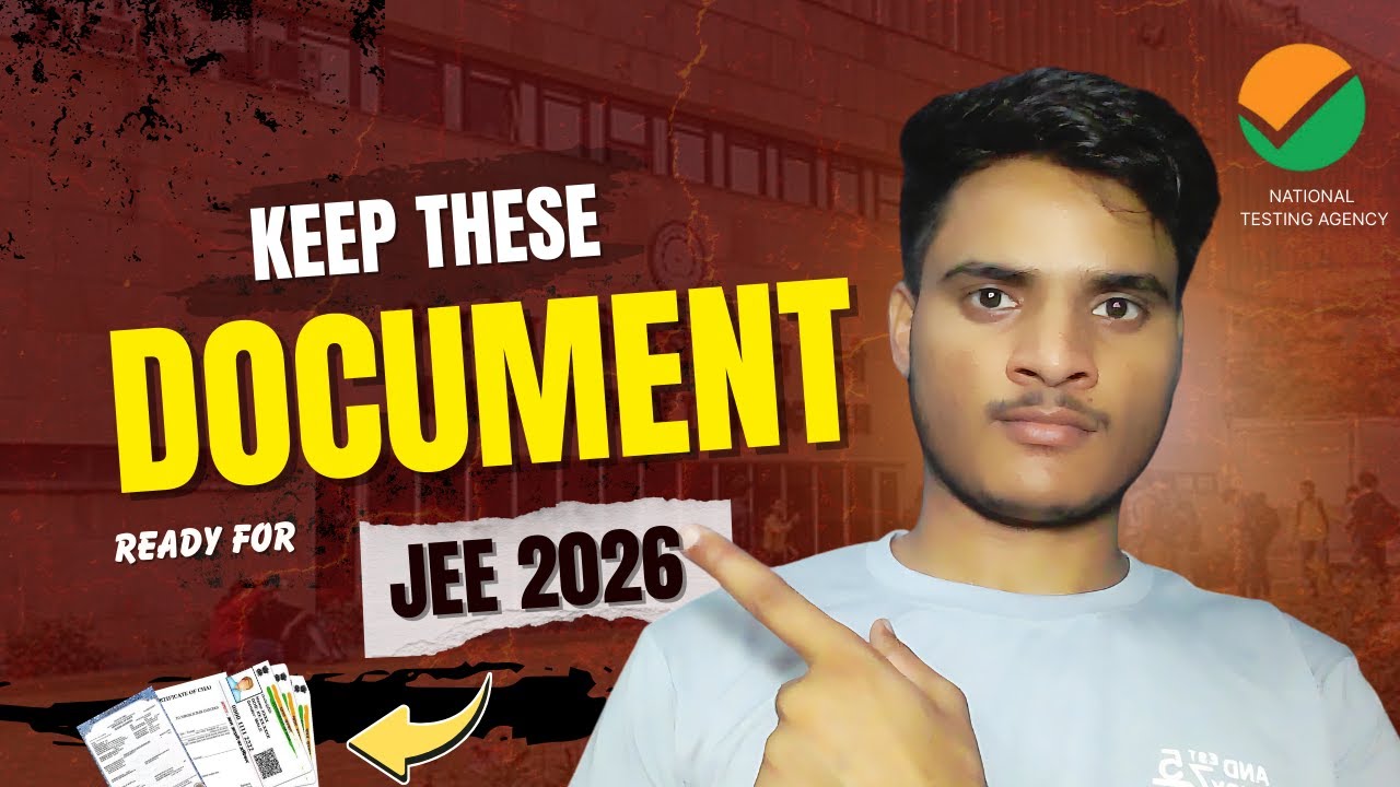 Must-Have Documents for JEE Mains 2026