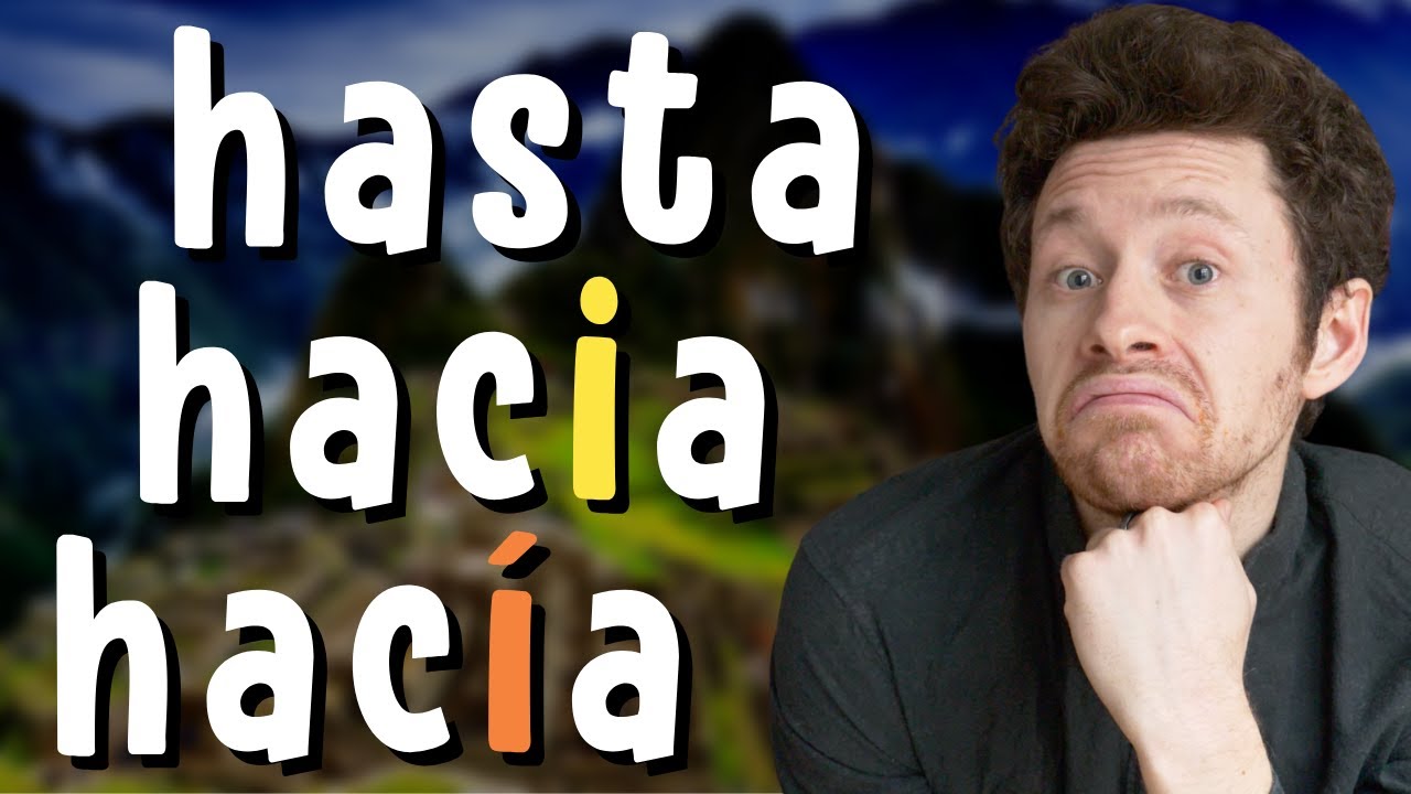 HASTA, HACIA, HACÍA : quelle différence en espagnol ? 🇪🇸🧐 [DUDAS]