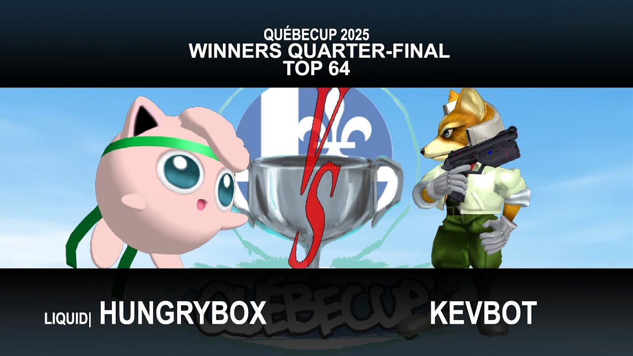 Québecup 2025 Singles Top 64 Winners Quarters - LIQUID | Hungrybox vs Kevbot