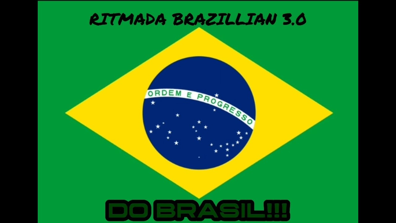 RITMADA BRAZILLIAN 3.0-DJ NLH DJ KLZ