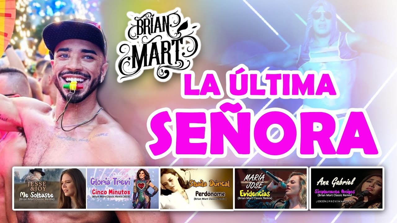 Brian Mart - La Última Señora 2022 (Parte 01)