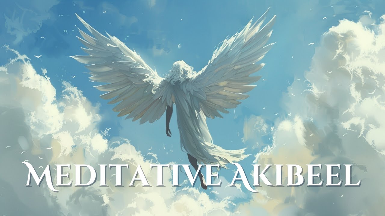 【meditation music】Meditative Akibeel: Angelic Serenity〈#LOFI〉