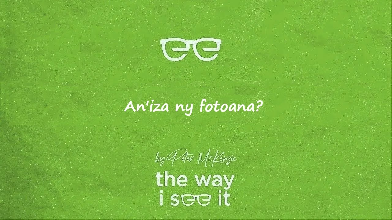 AN'IZA NY FOTOANA?