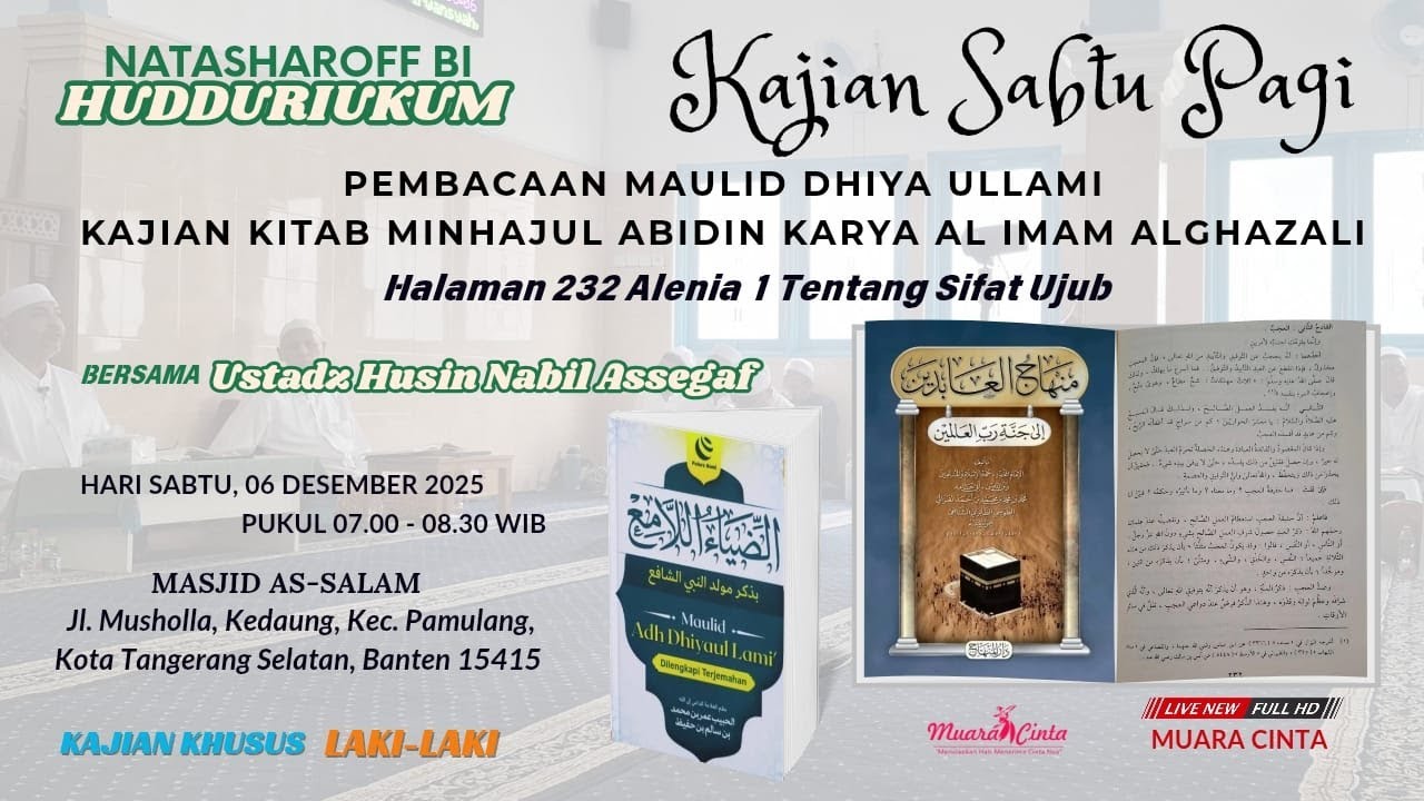 Maulid Dhiya Ullami & Kajian Kitab Minhajul Abidin Halaman 232 Bab Tentang Sifat Ujub