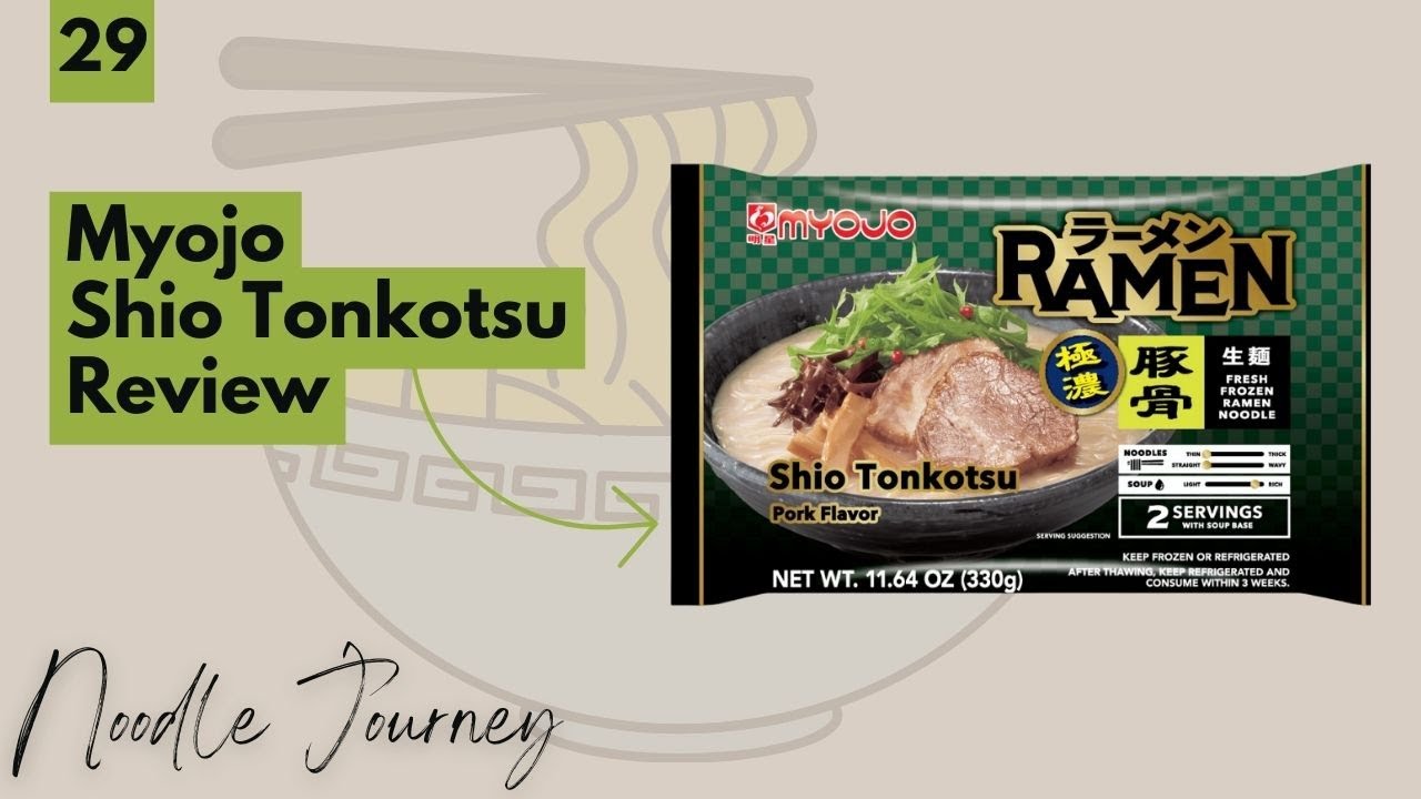 Myojo Shio Tonkotsu Ramen Review | Noodle Journey Episode 29