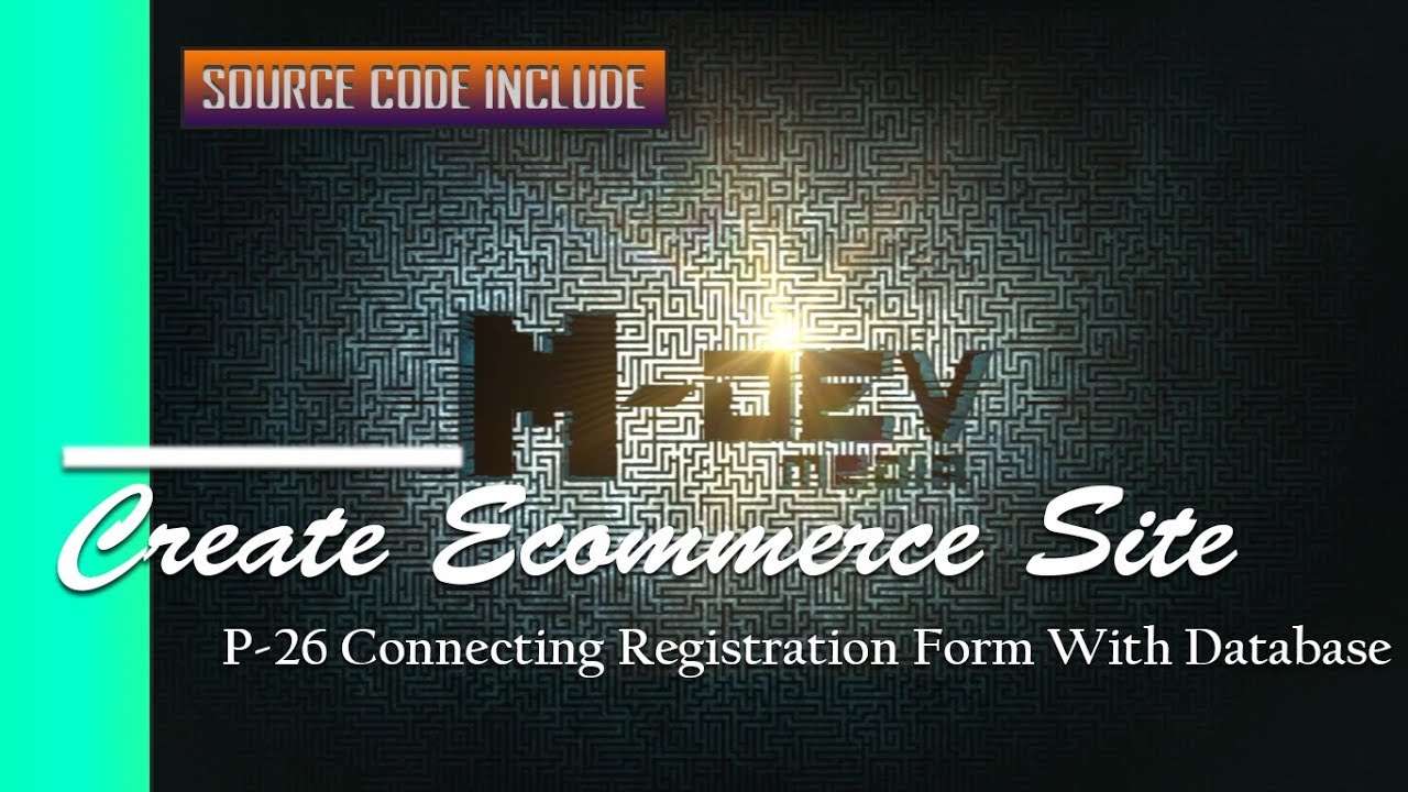 P-26 Connecting Registration Form With Database - Create Ecommerce Site Tutorial