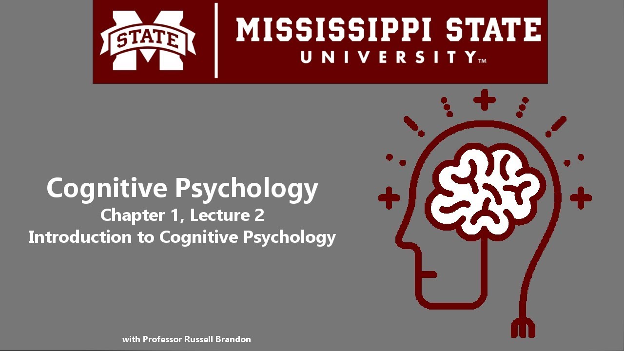 Cognitive Psychology - Chapter 1, Lecture 1