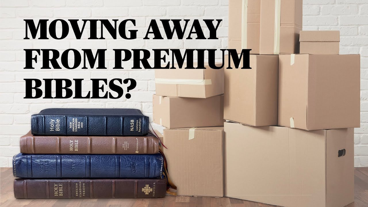 Moving Away From Premium Bibles?