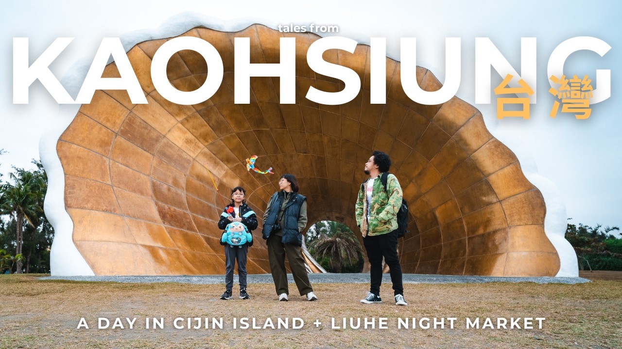 Taiwan Travel Vlog | Kaohsiung: A Day in Cijin Island & Liuhe Night Market