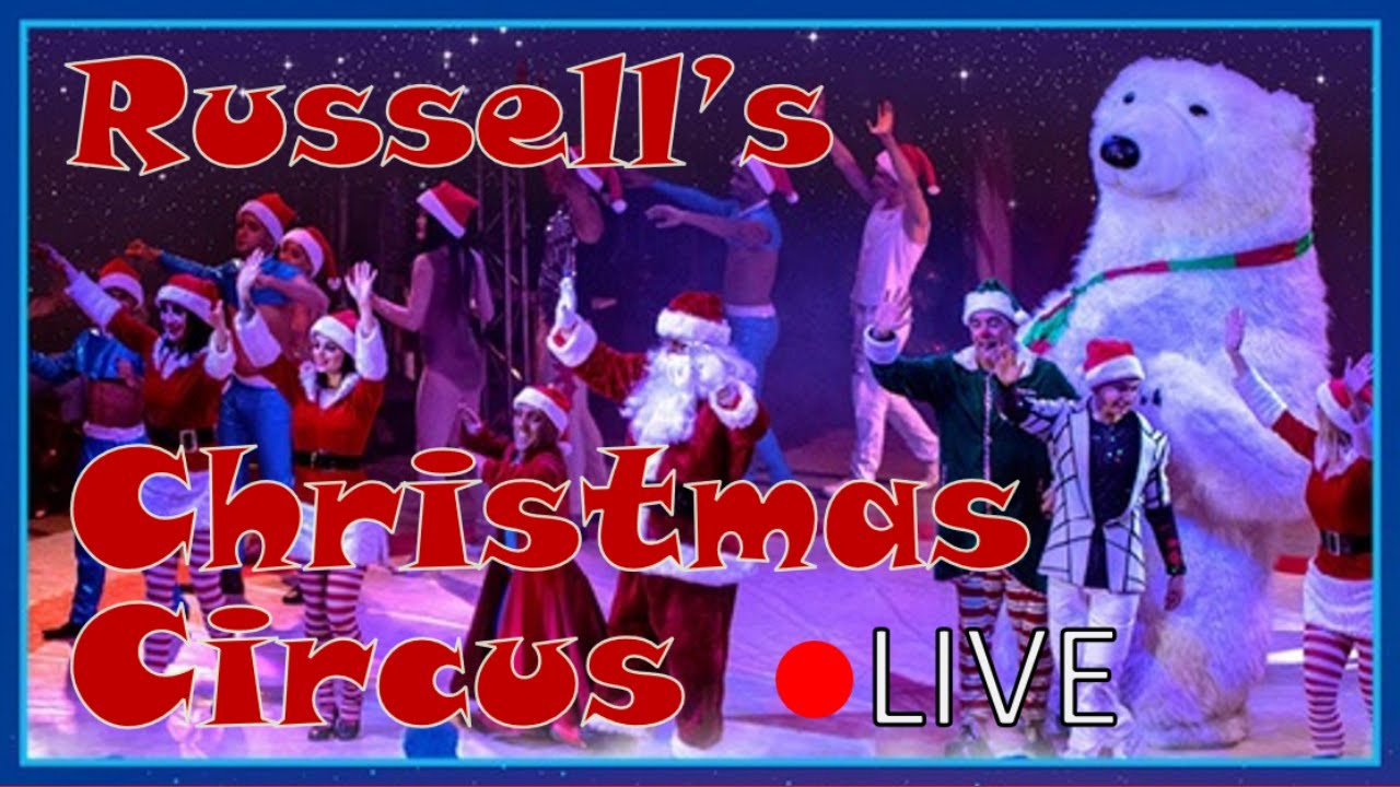 🔴 LIVE Russell's Christmas Circus Show (50 mins)