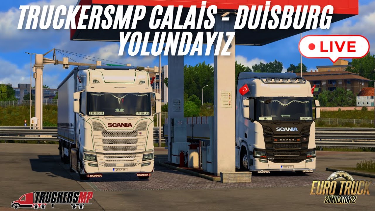CALAİS - DUİSBURG YOLLARINDAYIZ TROLL ÇOK VAR BURDA   - TRUCKERSMP !dc !destek #keşfet #ets2 #trend