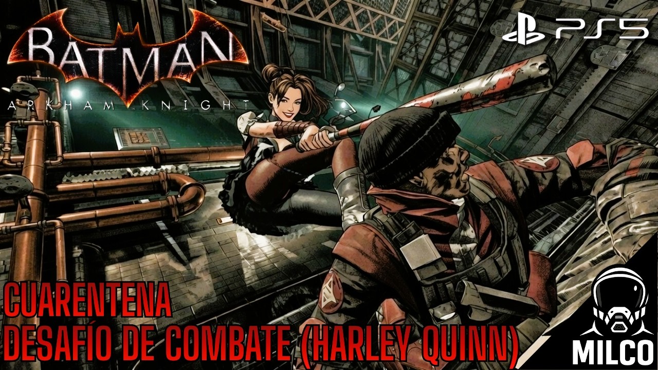 BATMAN ARKHAM KNIGHT - DESAFÍO DE COMBATE | HARLEY QUINN | CUARENTENA