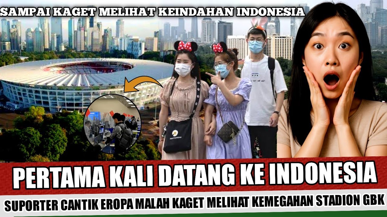 SUPORTER EROPA DIBUAT TAKJUB~TAK MENYANGKA INDONESIA PUNYA STADION MEGAH UNTUK AJANG FIFA SERIES