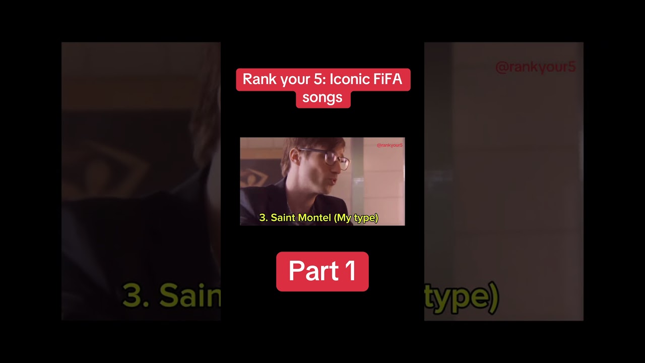 Rank your 5 iconic fifa songs 