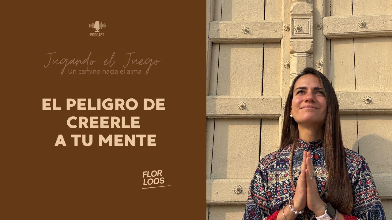 EL PELIGRO DE CREERLE A TU MENTE