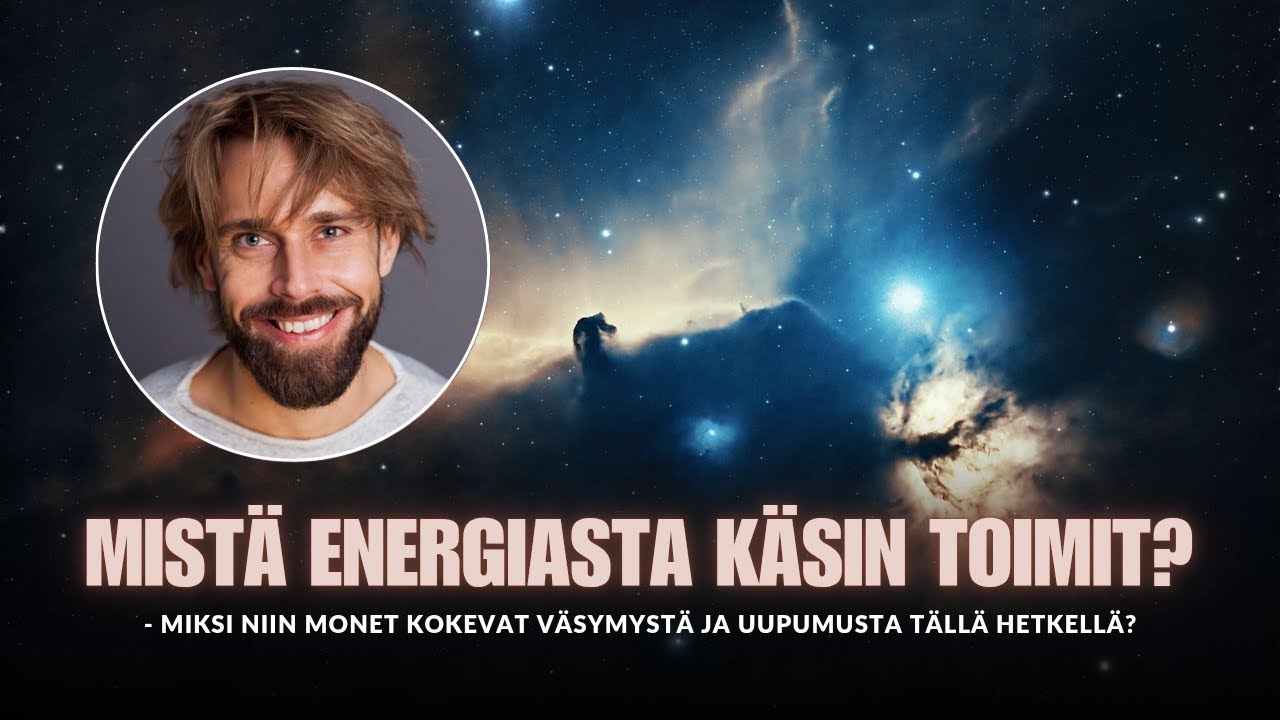 Mistä energiasta käsin toimit? ✨️