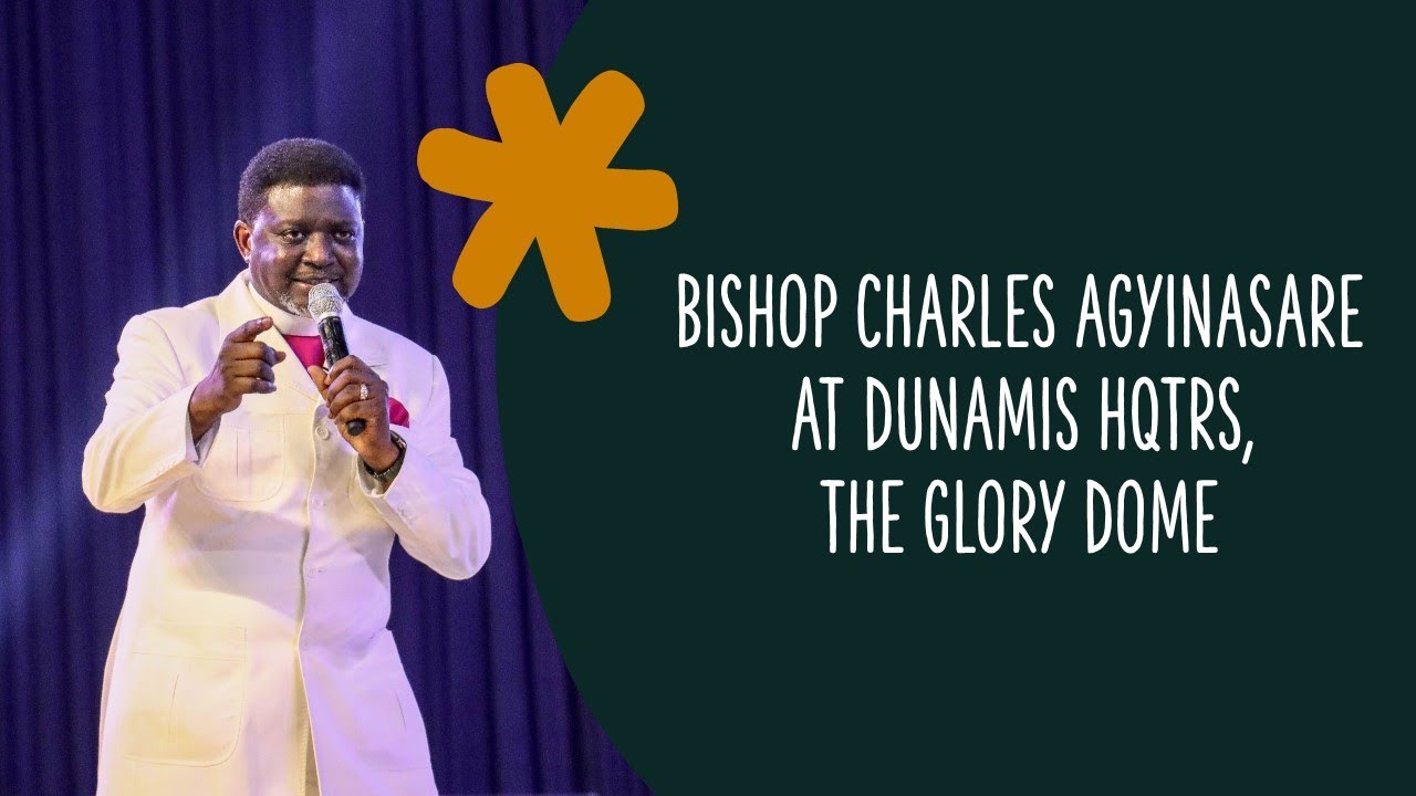 Bishop Charles Agyinasare At Dunamis || Kingdom Power & Glory World Conference 2021