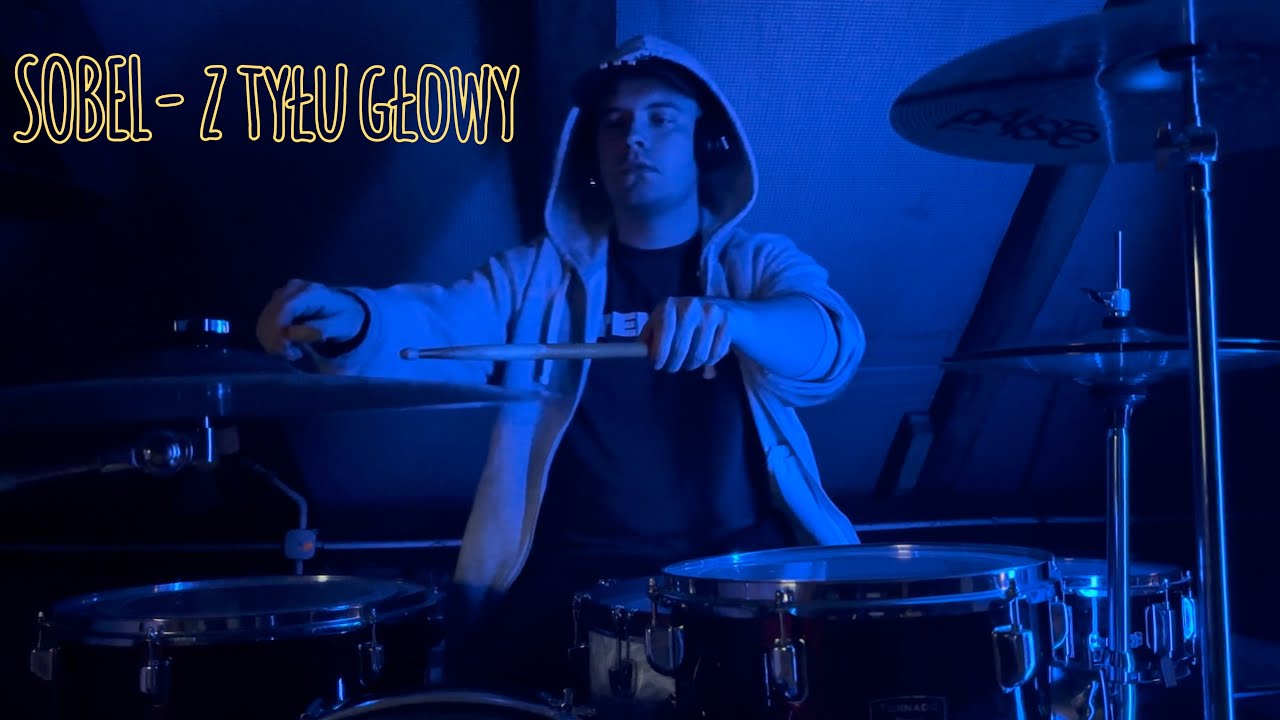 SOBEL- Z TYŁU GŁOWY (DRUM COVER)
