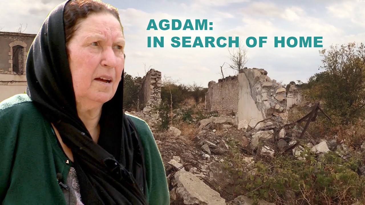 Agdam: In Search of Home