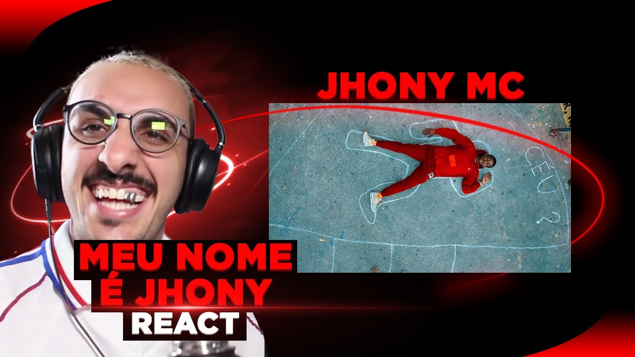 Jhony MC - Meu nome é Jhony [React]
