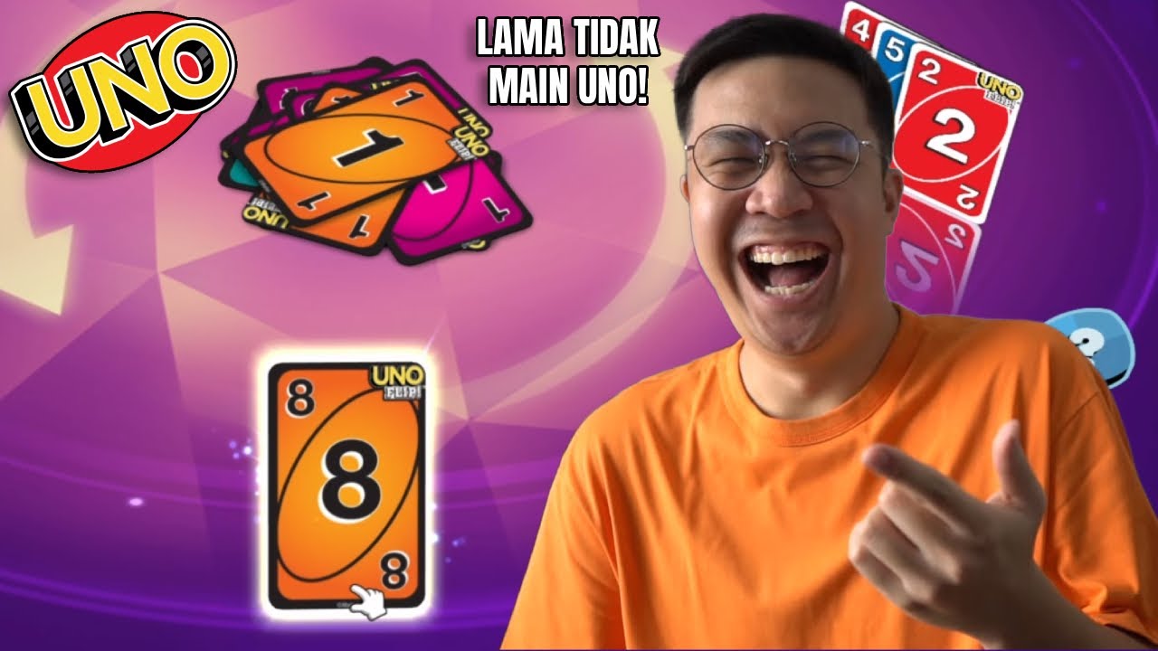 KANGEN BANGET MAINNYA! - UNO Indonesia