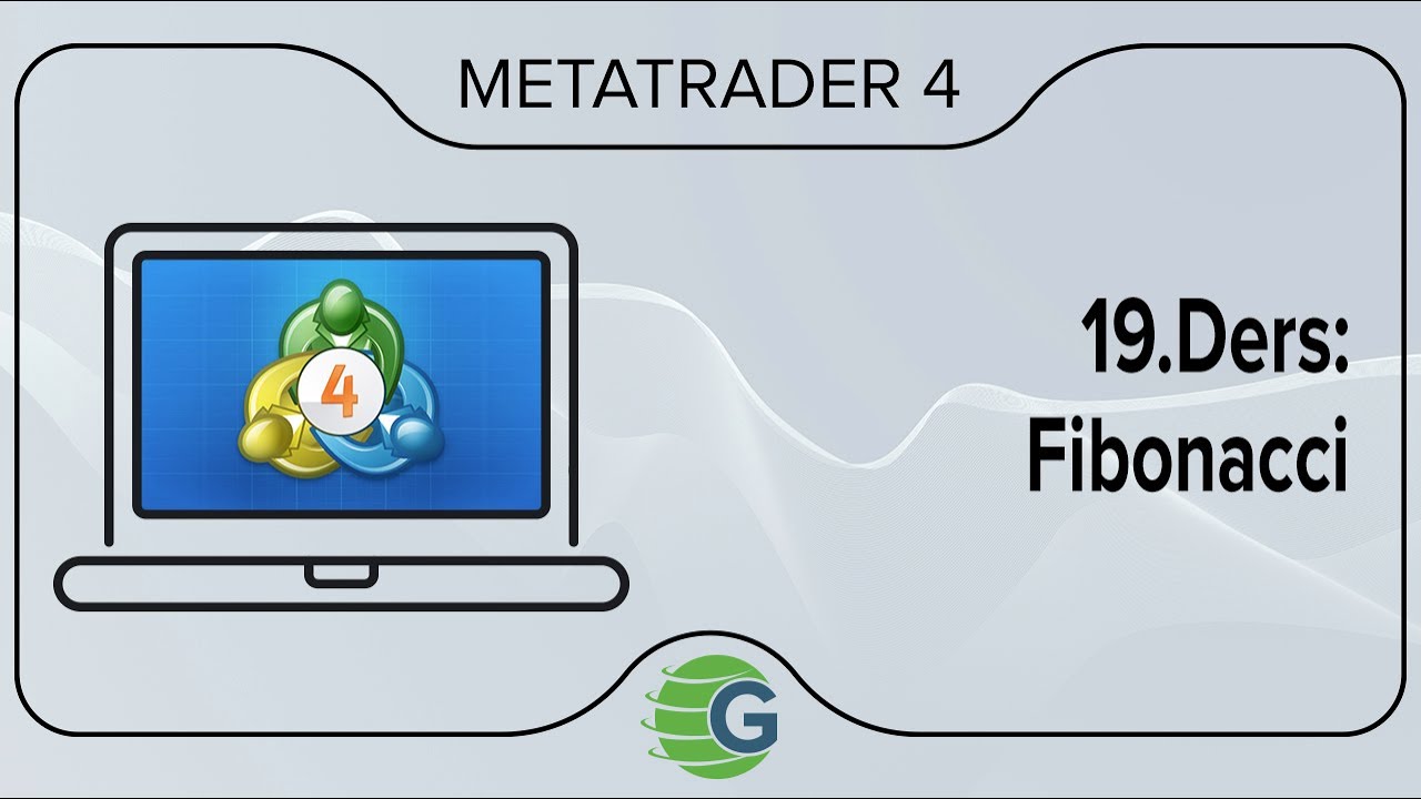 GCM MetaTrader 4 - 19.Ders: Fibonacci