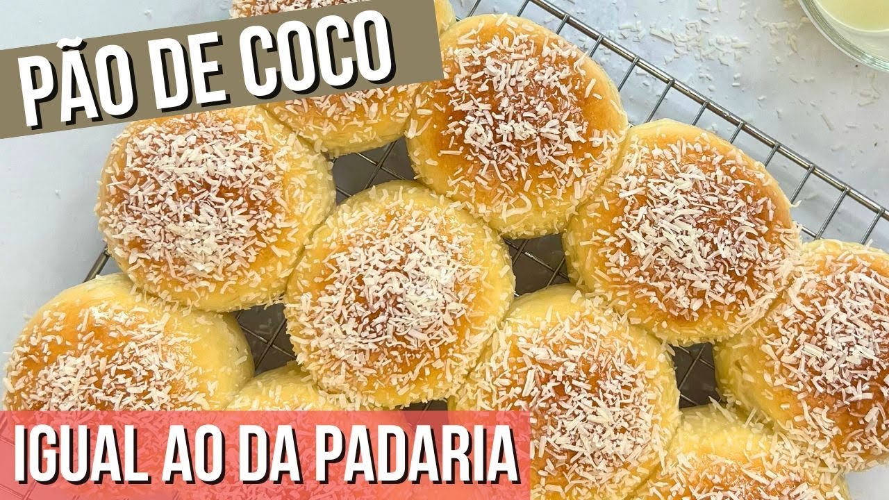 P&atilde;o de Coco Caseiro | F&aacute;cil, Macio e fofinho