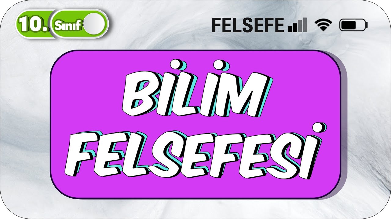10. Sınıf Felsefe Bilim Felsefesi Tek Videoda Konu Anlatımı #2023