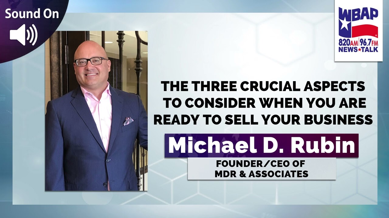 The three crucial aspects to consider when you are ready to sell your business