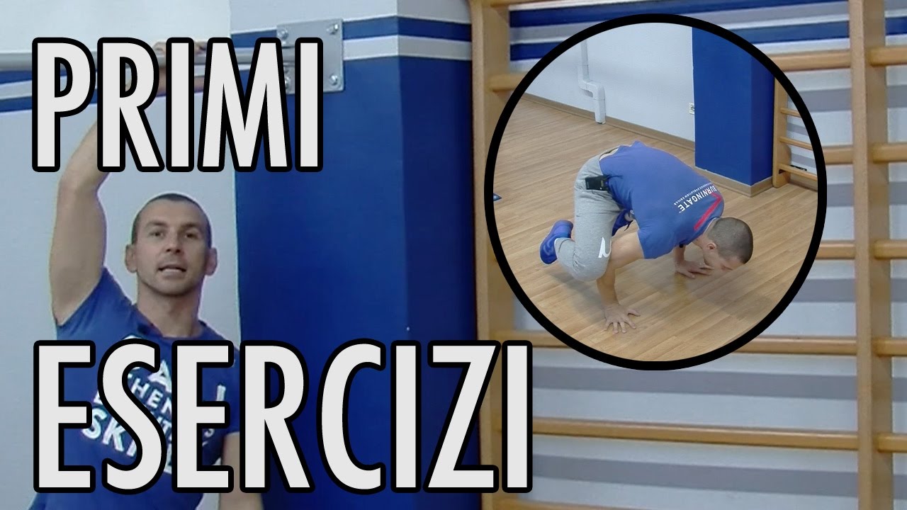 CALISTHENICS I PRIMI ESERCIZI DI AVVICINAMENTO