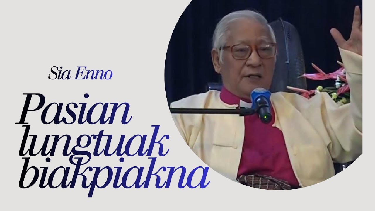 Pasian lungtuak biakpiakna(Sia Enno)