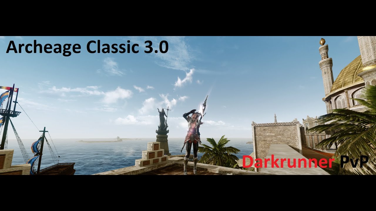 Archeage 3.0 - Darkrunner Montage