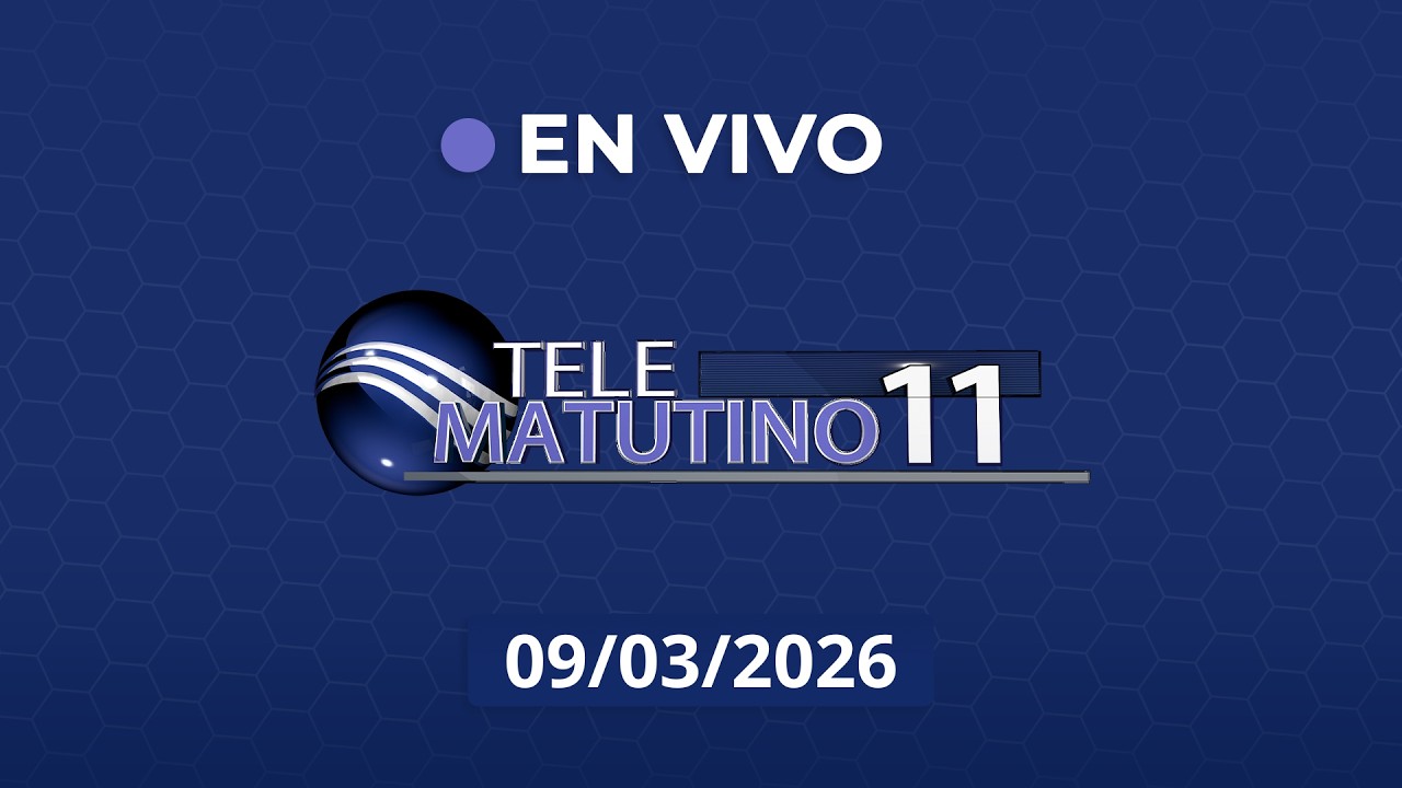 #EnVivo | Telematutino 11 | 09-03-2026 |