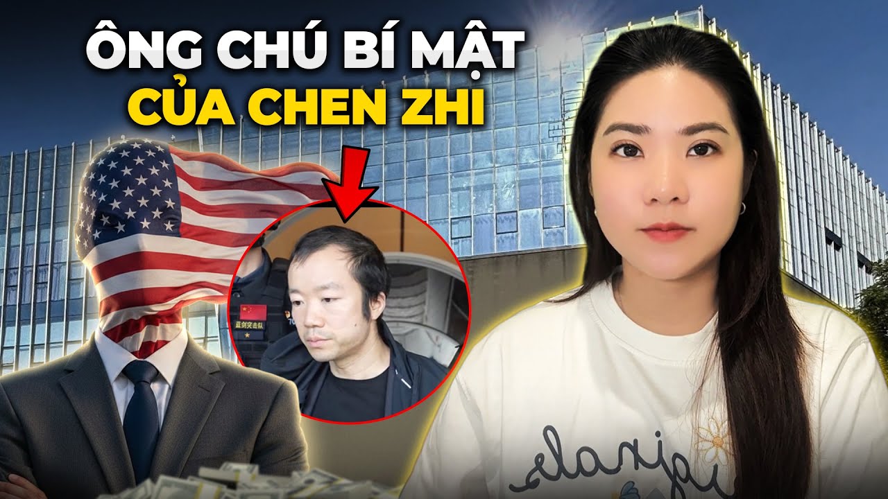 Mỹ Phản Ứng Thế Nào Khi Trần Chí (Chen Zhi) Bị Đưa Về Trung Quốc - Ai Đã Bơm Tiền Cho Chen Zhi?