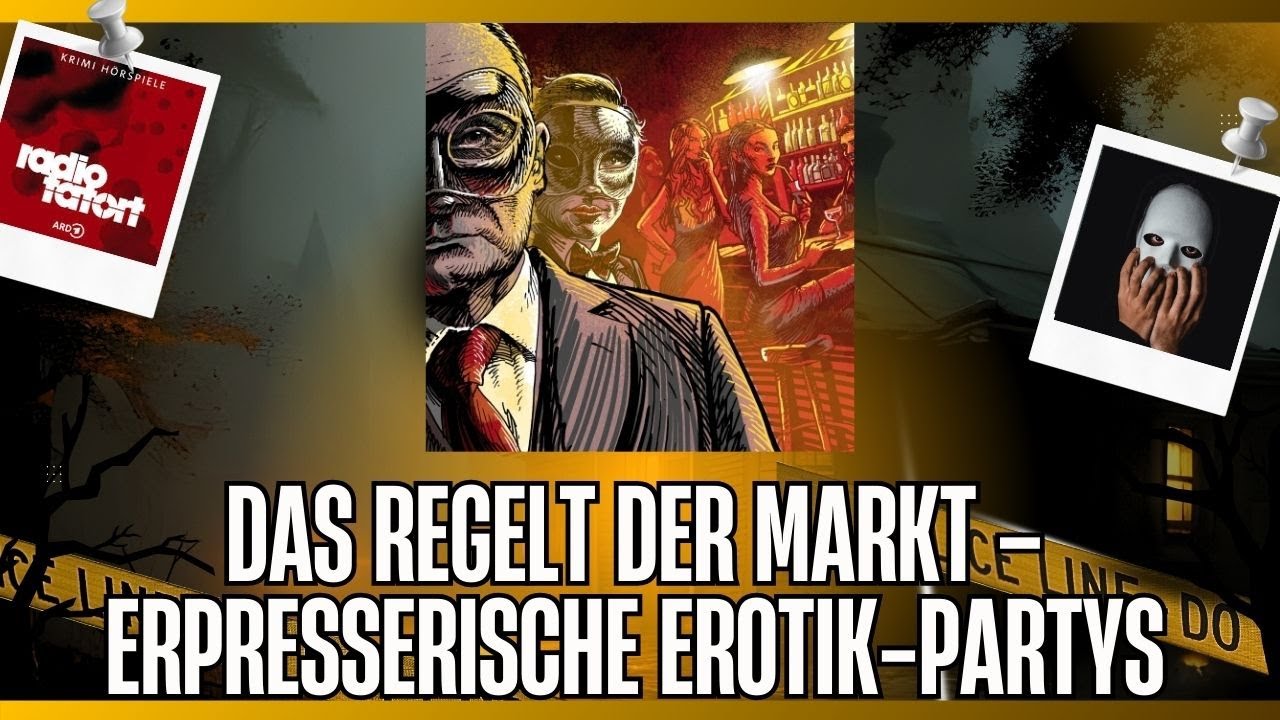 Das regelt der Markt – erpresserische Erotik-Partys | ARD Radio Tatort | Hörspiel-Krimi