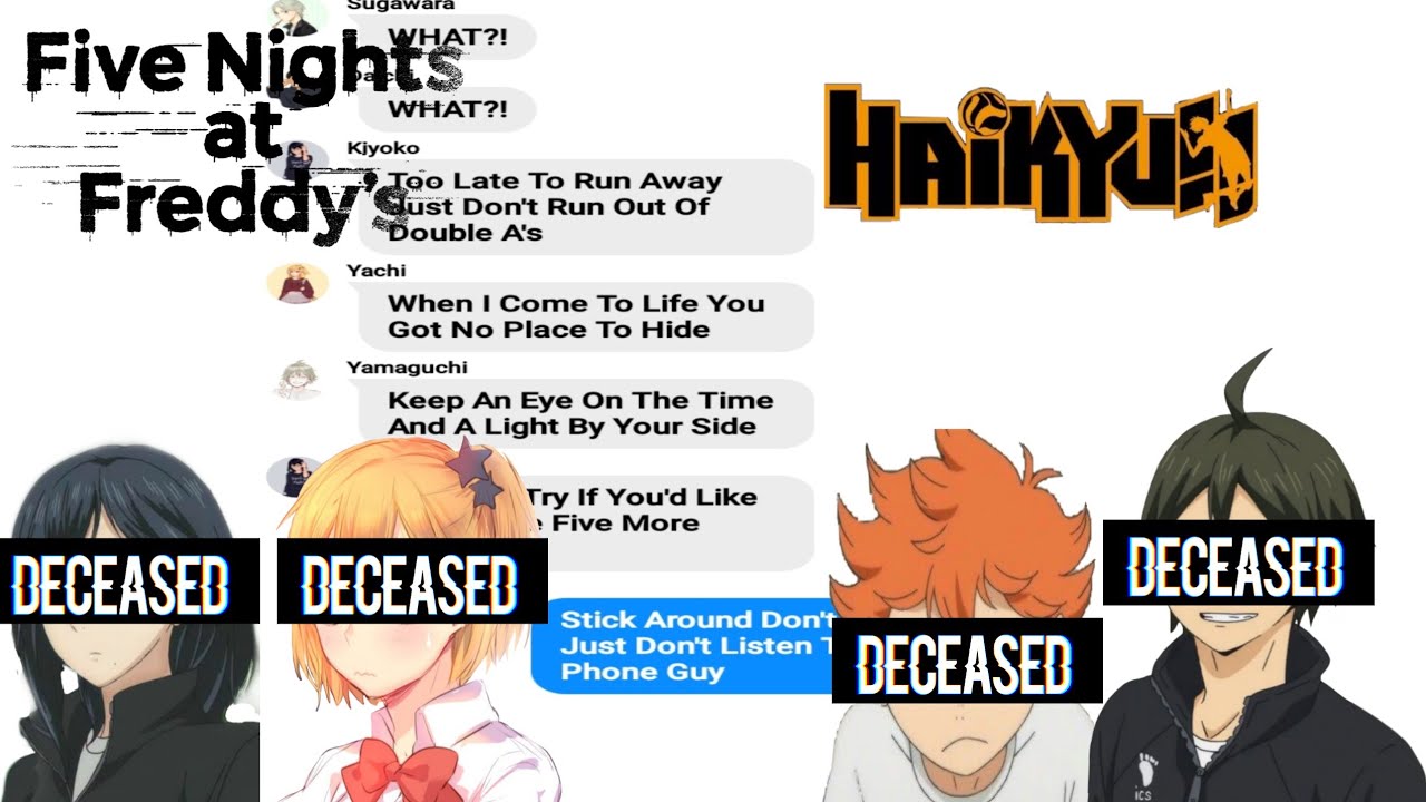Haikyuu Texts//Five More Nights//CANCELLED//Fnaf Haikyuu AU//Haikyuu×Fnaf